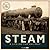 Steam: A Life on the Railway