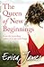 The Queen of New Beginnings by Erica James