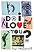 Do I Love You?