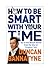 How to Be Smart With Your T...