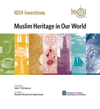 1001 Inventions: Muslim Heritage in Our World (Hardcover)