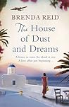The House of Dust and Dreams by Brenda Reid