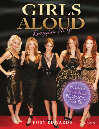 Girls Aloud: Everywhere We Go (Me & You)