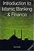 Introduction to Islamic Banking and Finance by Brian Kettell