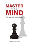 Master Your Mind: The Mental Health Guide