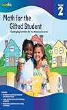 Math for the Gifted Student Grade 2 (For the Gifted Student)