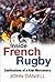 Inside French Rugby: Confessions of a Kiwi Mercenary