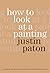 How to Look at a Painting