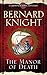 The Manor of Death by Bernard Knight