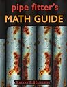 Pipe Fitter's Math Guide Pipe Fitter's Math Guide