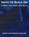 Math to Build On: A Book for Those Who Build
