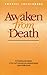Awaken from Death: An Inspiring Description of the Soul's Journey into Spiritual Realms upon Bodily Death