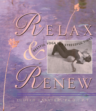 Relax and Renew: Restful Yoga for Stressful Times (Paperback)