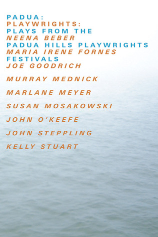Padua: Plays from the Padua Hills Playwrights Festival