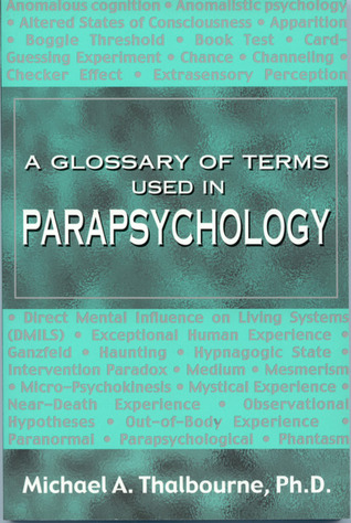 A Glossary of Terms Used in Parapsychology
