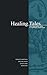 Healing Tales by Stanley Krippner