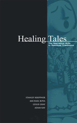 Healing Tales: The Narrative Arts in Spiritual Traditions