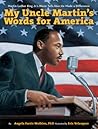 My Uncle Martin's Words for America by Angela Farris Watkins