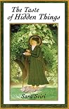 The Taste of Hidden Things: Images of the Sufi Path The Taste of Hidden Things: Images of the Sufi Path