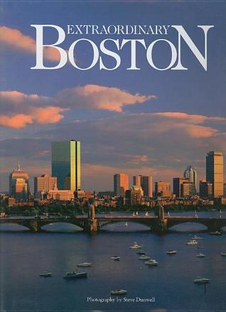 Extraordinary Boston: Revised 2013 (Back Bay Press)