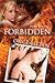 Forbidden & Once Bitten