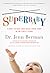 Super Baby: 12 Ways to Give Your Child a Head Start in the First 3 Years