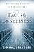 Facing Loneliness: The Star...