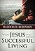 What Jesus Said About Successful Living