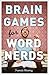 Brain Games for Word Nerds