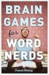 Brain Games for Word Nerds