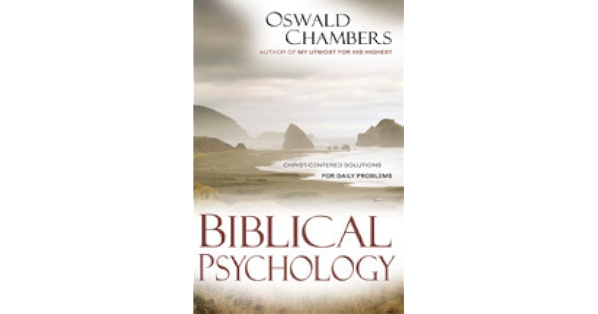 Biblical Psychology ChristCentered Solutions for Daily Problems by