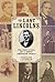 The Last Lincolns: The Rise & Fall of a Great American Family