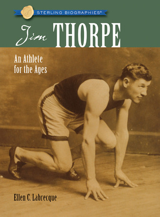 Jim Thorpe: An Athlete for the Ages (Sterling Biographies)