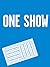 One Show, Volume 32: To Ste...