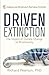 Driven to Extinction by Richard G. Pearson