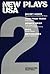 New Plays U.S.A. 2 by M. Elizabeth Osborn