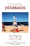 Coastal Disturbances: Four Plays
