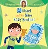 Michael and His New Baby Brother (Helping Hand Books)
