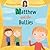 Matthew and the Bullies (He...