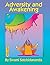 Adversity and Awakening