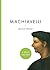 Machiavelli: A Brief Insight