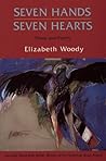 Seven Hands, Seven Hearts: Prose and Poetry