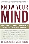 Know Your Mind: Everyday Emotional and Psychological Problems and How to Overcome Them