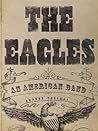 The Eagles: An American Band