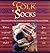 Folk Socks: The History & T...
