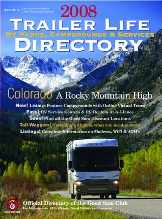 Trailer Life Directory 2008: RV Parks, Campgrounds & Services