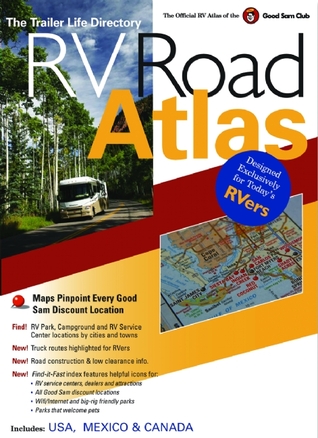 The Trailer Life Directory RV Road Atlas: United States - Canada - Mexico