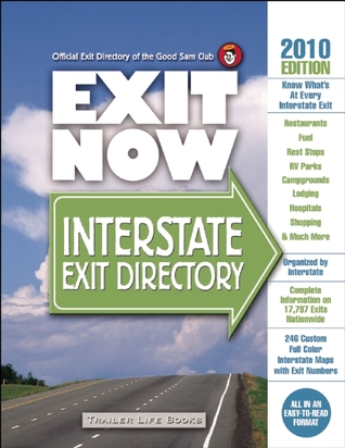 Exit Now 2010: Interstate Exit Directory
