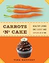 Carrots 'N' Cake:...