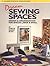 Dream Sewing Spaces: Design...